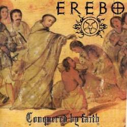 Erebo (MEX) : Conquered by the Faith